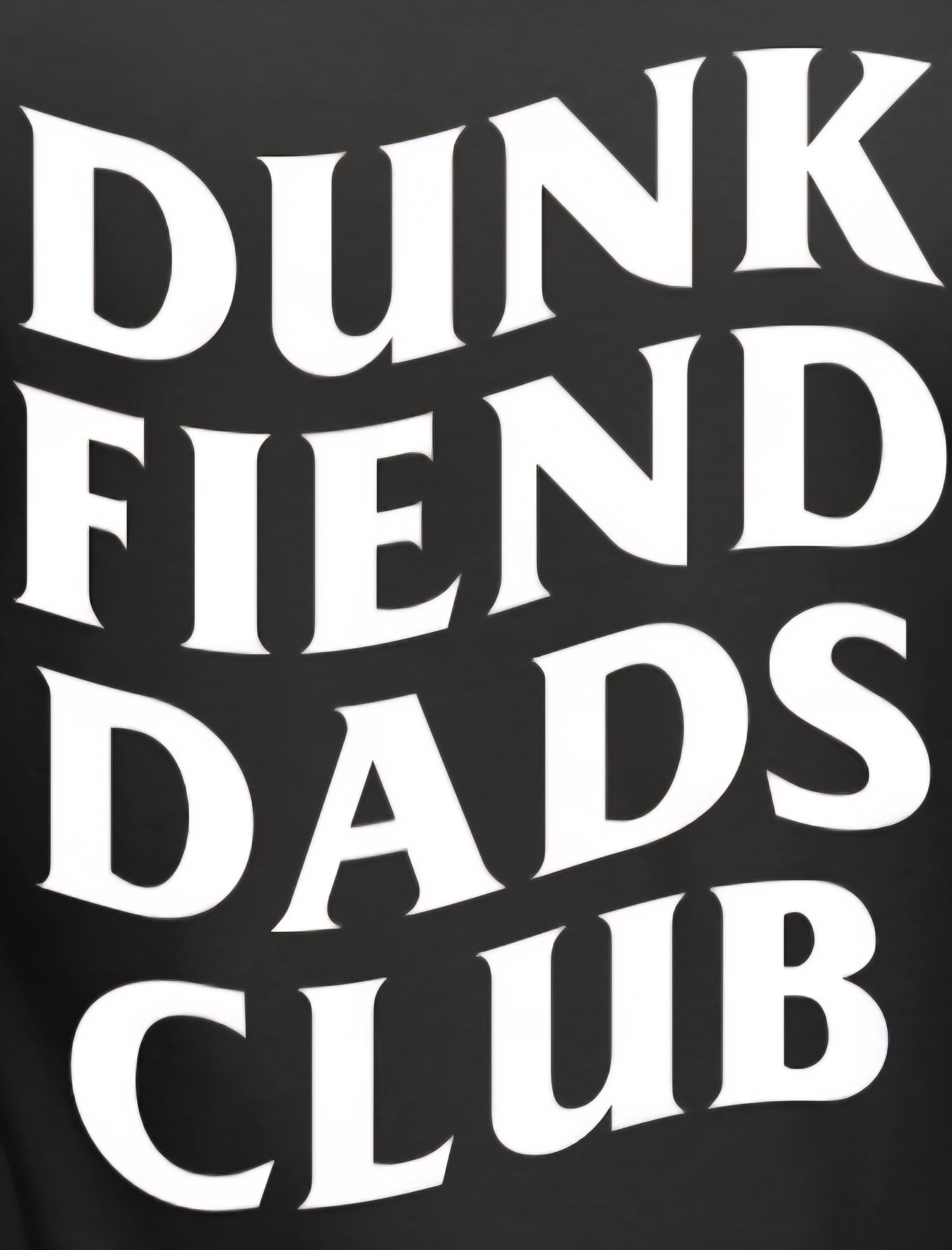 Dunk Fiend Dads/Moms Club